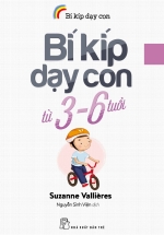 Bí Kíp Dạy Con Từ 3-6 Tuổi