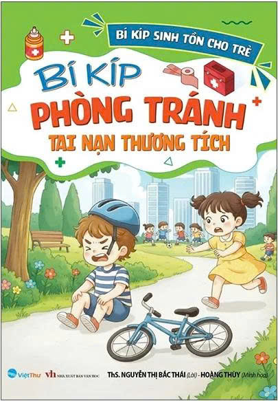 Bí Kíp Sinh Tồn Cho Trẻ – Bí Kíp Phòng Tránh Tai Nạn Thương Tích