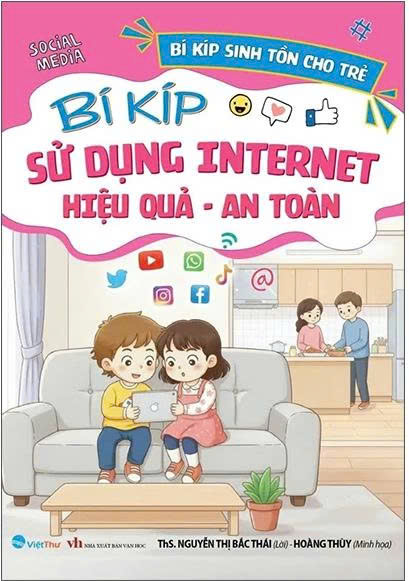 Bí Kíp Sinh Tồn Cho Trẻ – Bí Kíp Sử Dụng Internet Hiệu Quả – An Toàn