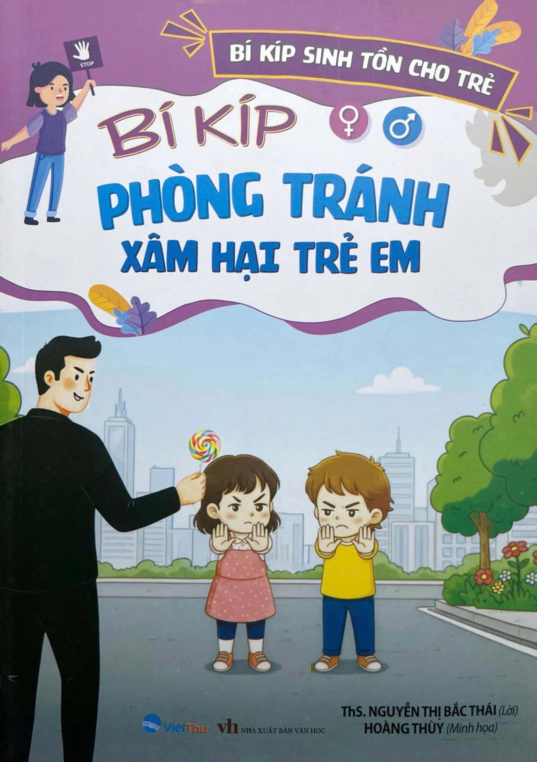 Bí Kíp Sinh Tồn Cho Trẻ – Bí Kíp Phòng Tránh Xâm Hại Trẻ Em