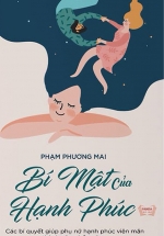 Bí Mật Của Hạnh Phúc – Các Bí Quyết Giúp Phụ Nữ Hạnh Phúc Viên Mãn Thành Công Bền Vững