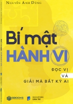 Bí Mật Hành Vi – Đọc Vị Và Giải Mã Bất Kỳ Ai