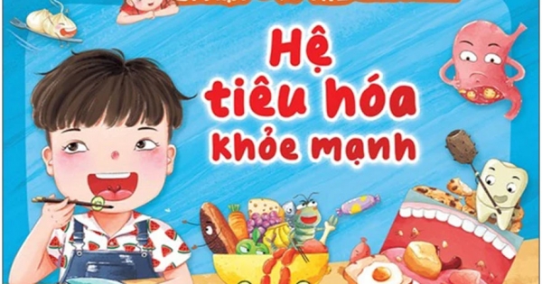 Bí Mật Về Cơ Thể Chúng Mình – Hệ Tiêu Hóa Khỏe Mạnh
