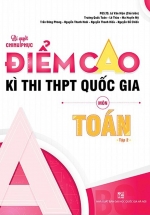 Bí Quyết Chinh Phục Điểm Cao Kì Thi THPT Quốc Gia Môn Toán – Tập 2