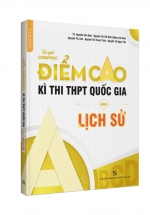 Bí Quyết Chinh Phục Điểm Cao Kỳ Thi THPT Quốc Gia Môn Lịch Sử
