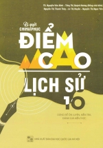Bí Quyết Chinh Phục Điểm Cao Lịch Sử 10 – Sách Bồi Dưỡng Lịch Sử 10