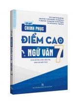 Bí Quyết Chinh Phục Điểm Cao Ngữ Văn 7
