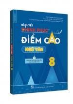 Bí Quyết Chinh Phục Điểm Cao Ngữ Văn 8