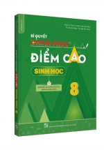 Bí Quyết Chinh Phục Điểm Cao Sinh Học 8