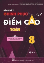 Bí Quyết Chinh Phục Điểm Cao Toán 8 Tập 2