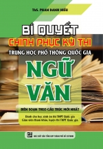 Bí Quyết Chinh Phục Kì Thi THPT Quốc Gia Môn Ngữ Văn – Phan Danh Hiếu