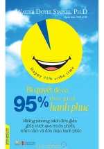 Bí Quyết Để Có 95% Thời Gian Hạnh Phúc
