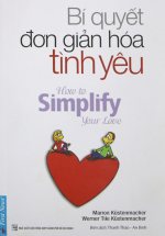 Bí Quyết Đơn Giản Hóa Tình Yêu