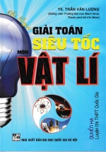 Bí Quyết Giải Toán Siêu Tốc Môn Vật Lí – Quyển Hạ