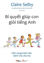 Bí Quyết Giúp Con Giỏi Tiếng Anh