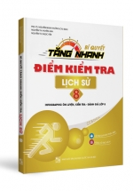 Bí Quyết Tăng Nhanh Điểm Kiểm Tra Lịch Sử 8
