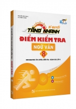 Bí Quyết Tăng Nhanh Điểm Kiểm Tra Ngữ Văn 8