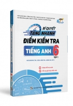 Bí Quyết Tăng Nhanh Điểm Kiểm Tra Tiếng Anh 6 Tập 1