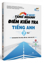 Bí Quyết Tăng Nhanh Điểm Kiểm Tra Tiếng Anh 7 Tập 1