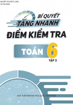 Bí Quyết Tăng Nhanh Điểm Kiểm Tra Toán 6 Tập 2