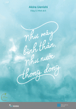 Như Mây Bình Thản Như Nước Thong Dong
