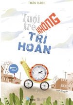 Tuổi Trẻ Không Trì Hoãn
