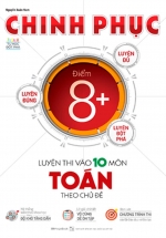 Chinh Phục Luyện Thi Vào 10 Môn Toán Theo Chủ Đề