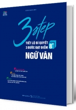 3 Step – Tiết Lộ Bí Quyết 3 Bước Đạt Điểm 8+ Ngữ Văn
