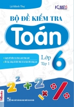 Bộ Đề Kiểm Tra Toán Lớp 6 – Tập 1