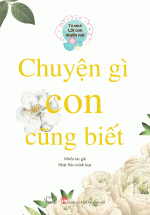 Chuyện Gì Con Cũng Biết
