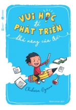 Vui Học Để Phát Triển Khả Năng Của Trẻ