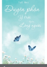 Duyên Phận Ý Trời Hay Tại Lòng Người