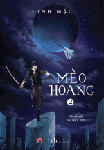 Mèo Hoang (Tập 2) (Tái Bản 2018)