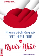 Phong Cách Ứng Xử Đạt Hiệu Quả Của Người Nhật