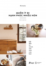 Muốn Ít Đi, Hạnh Phúc Nhiều Hơn