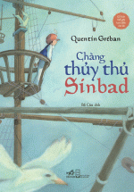 Cổ Tích Thế Giới Kinh Điển Cho Bé – Chàng Thủy Thủ Sinbad