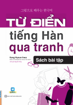 Từ Điển Tiếng Hàn Qua Tranh (Sách Bài Tập)