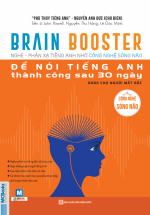 Brain Booster – Để Nói Tiếng Anh Thành Công Sau 30 Ngày Dành Cho Người Mất Gốc