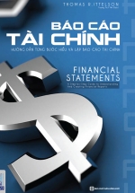 Báo Cáo Tài Chính – Hướng Dẫn Từng Bước Hiểu Và Lập Báo Cáo Tài Chính