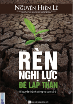 Rèn Luyện Nghị Lực Để Lập Thân