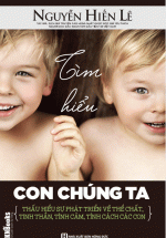 Tìm Hiểu Con Chúng Ta