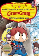 GramGram – Đội Thám Hiểm Từ Vựng Tiếng Anh (Tập 5)