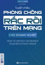 Tuyệt Chiêu Phòng Chống Rắc Rối Trên Mạng
