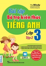 Bài Tập Bổ Trợ Kiến Thức Tiếng Anh Lớp 3-Tập 2