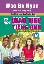 Tự Học Giao Tiếp Tiếng Anh Thành Thạo Với Woo Bo Hyun