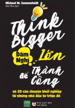 Dám Nghĩ Lớn Để Thành Công