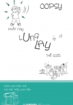 Phất Tay Lung Lay Thế Giới