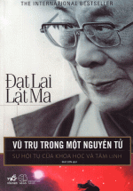 Vũ Trụ Trong Một Nguyên Tử (Tái Bản)