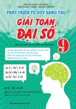 Phát Triển Tư Duy Sáng Tạo Giải Toán Đại Số 9