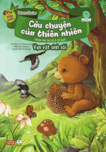 Nature Stories – Câu Chuyện Của Thiên Nhiên – Mùa Xuân – Vạn Vật Sinh Sôi